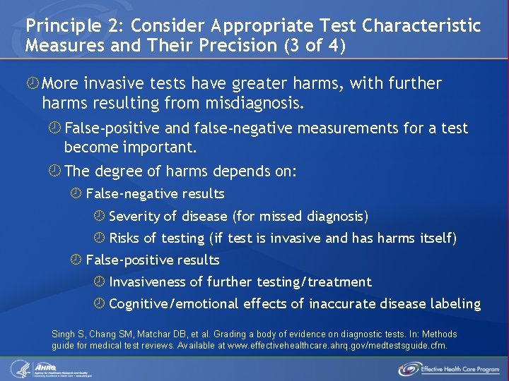 Principle 2: Consider Appropriate Test Characteristic Measures and Their Precision (3 of 4) More