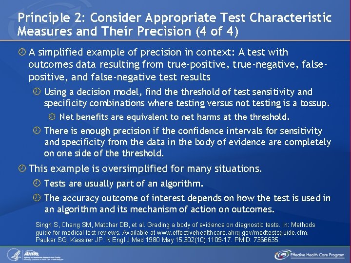Principle 2: Consider Appropriate Test Characteristic Measures and Their Precision (4 of 4) A