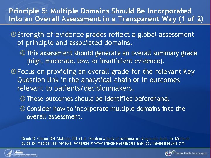Principle 5: Multiple Domains Should Be Incorporated Into an Overall Assessment in a Transparent