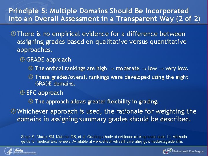 Principle 5: Multiple Domains Should Be Incorporated Into an Overall Assessment in a Transparent