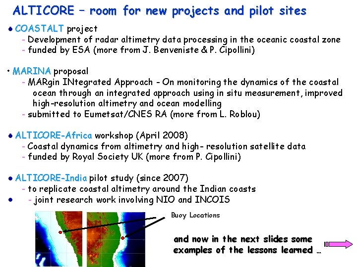 ALTICORE – room for new projects and pilot sites COASTALT project - Development of