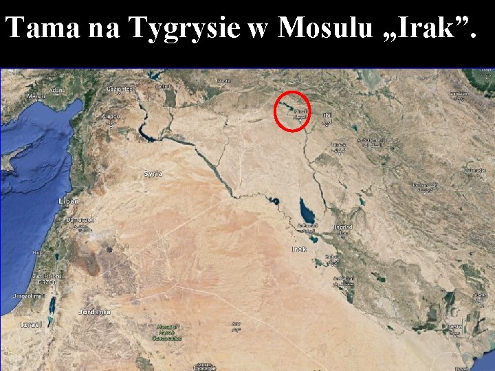 Tama na Tygrysie w Mosulu „Irak”. 