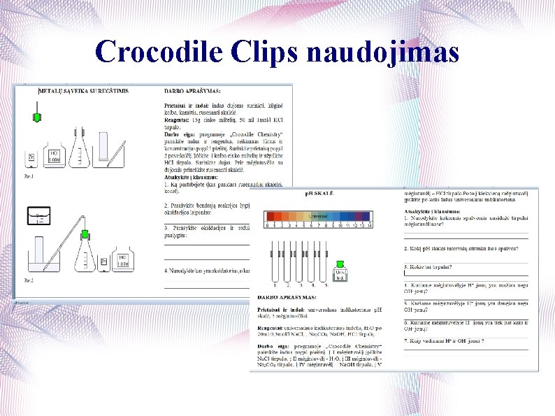 Crocodile Clips naudojimas 