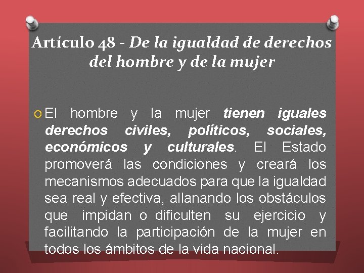 Artículo 48 - De la igualdad de derechos del hombre y de la mujer