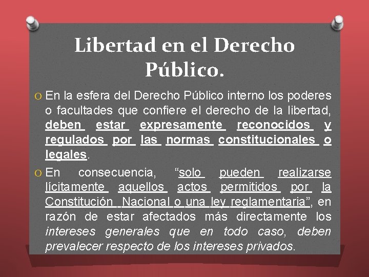 Libertad en el Derecho Público. O En la esfera del Derecho Público interno los