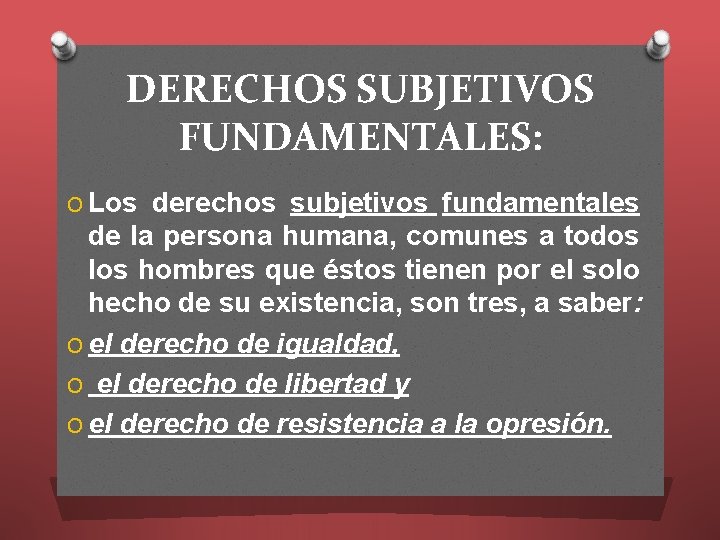 DERECHOS SUBJETIVOS FUNDAMENTALES: O Los derechos subjetivos fundamentales de la persona humana, comunes a