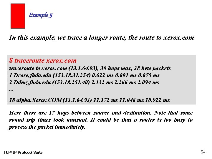 Example 5 In this example, we trace a longer route, the route to xerox.