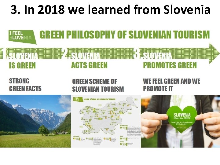 3. In 2018 we learned from Slovenia 