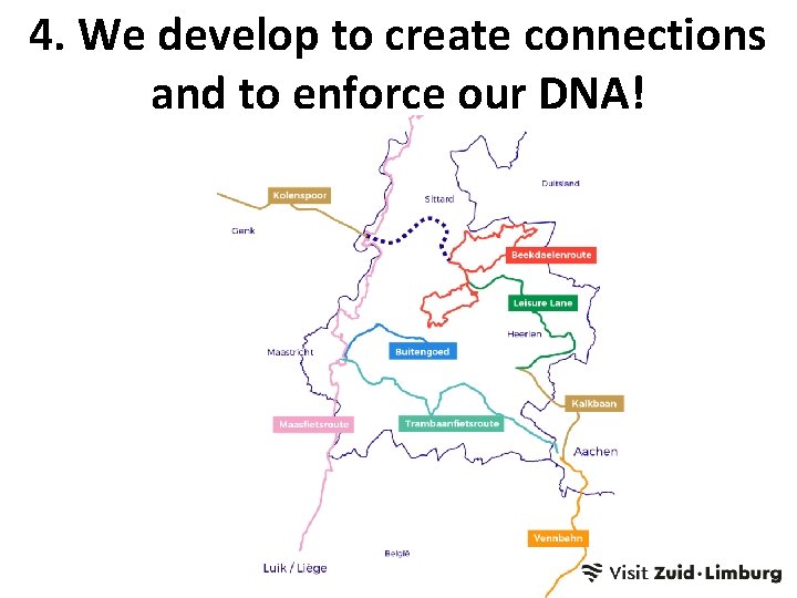 4. We develop to create connections and to enforce our DNA! 