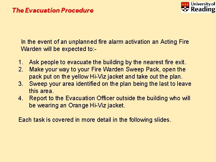 The Evacuation Procedure In the event of an unplanned fire alarm activation an Acting