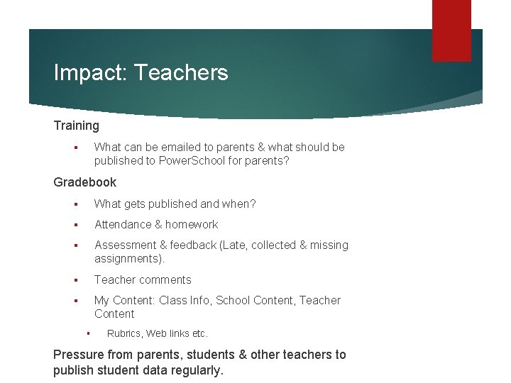 Impact: Teachers Training What can be emailed to parents & what should be published