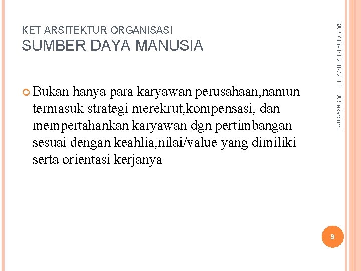 SAP 7 Bis Int 2009/2010 KET ARSITEKTUR ORGANISASI SUMBER DAYA MANUSIA hanya para karyawan