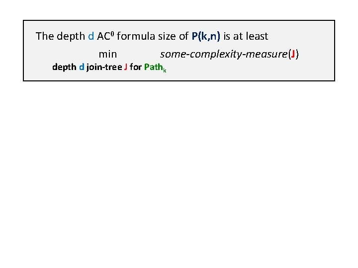 The depth d AC 0 formula size of P(k, n) is at least min