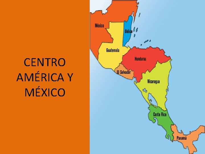 CENTRO AMÉRICA Y MÉXICO 