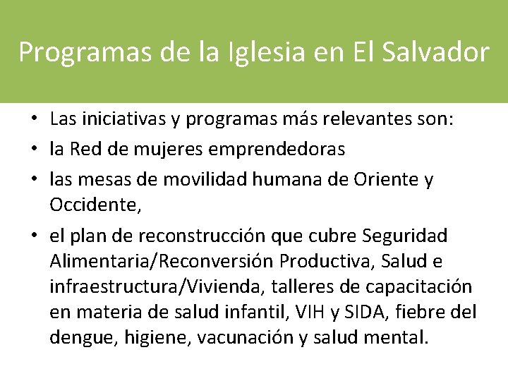 Programas de la Iglesia en El Salvador • Las iniciativas y programas más relevantes