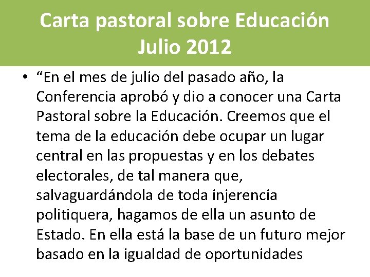 Carta pastoral sobre Educación Julio 2012 • “En el mes de julio del pasado