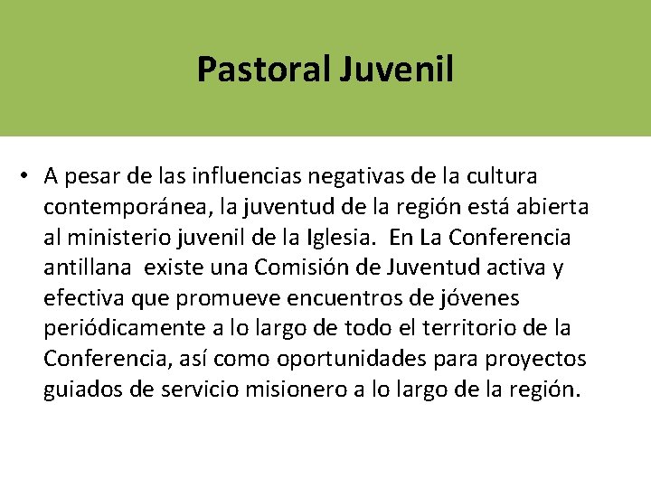 Pastoral Juvenil • A pesar de las influencias negativas de la cultura contemporánea, la