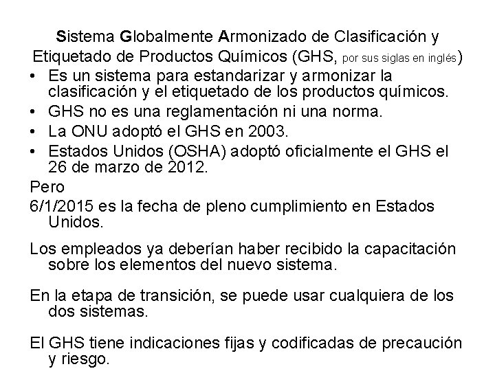 Sistema Globalmente Armonizado de Clasificación y Etiquetado de Productos Químicos (GHS, por sus siglas