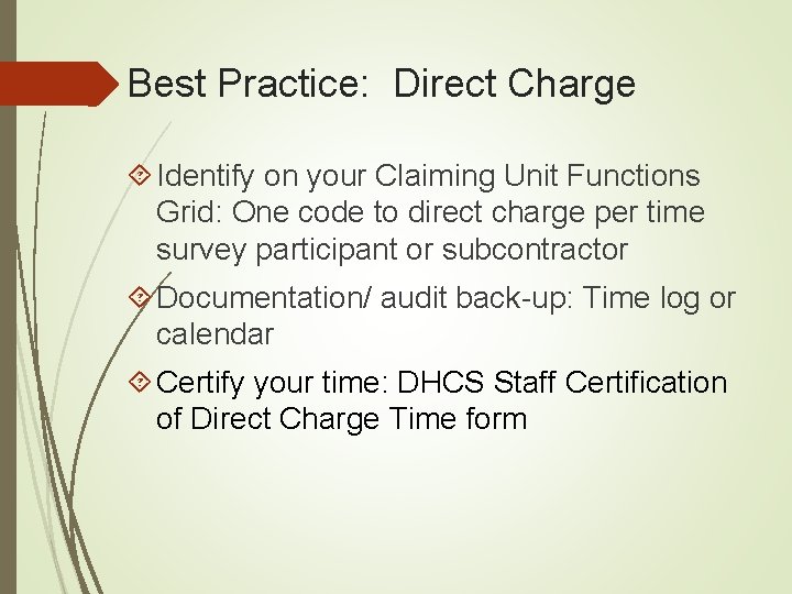 Best Practice: Direct Charge Identify on your Claiming Unit Functions Grid: One code to