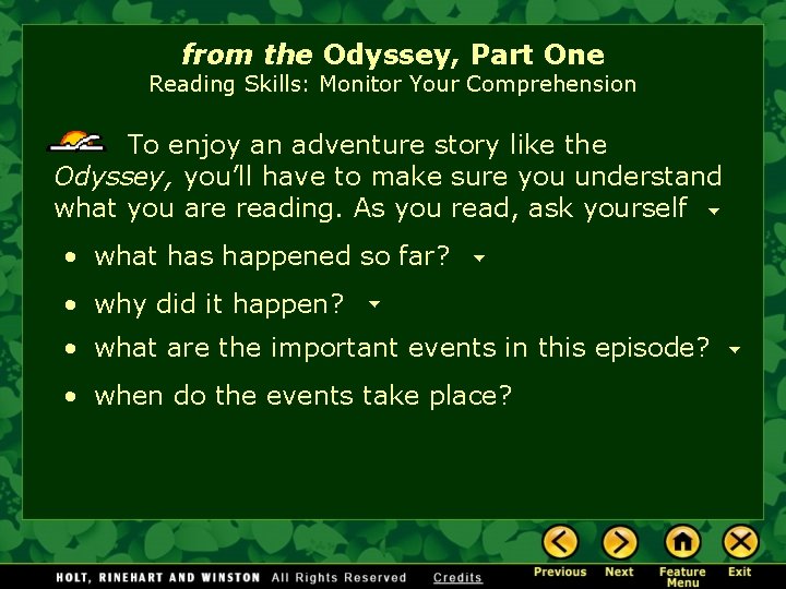 from the Odyssey, Part One Reading Skills: Monitor Your Comprehension To enjoy an adventure
