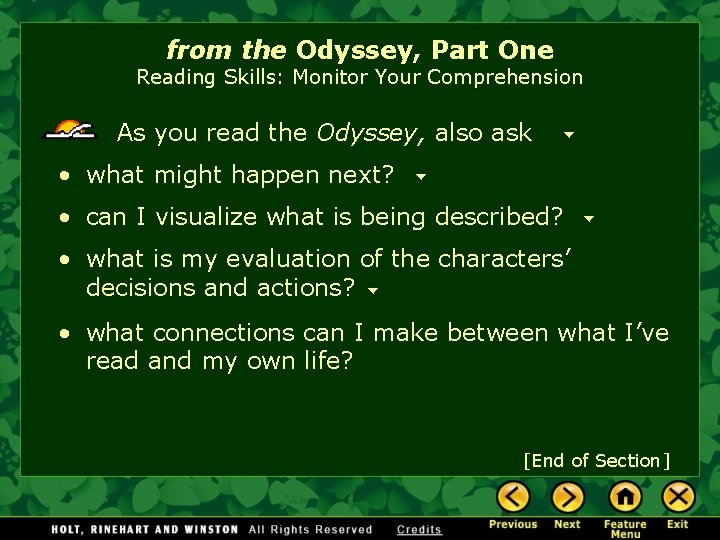 from the Odyssey, Part One Reading Skills: Monitor Your Comprehension As you read the