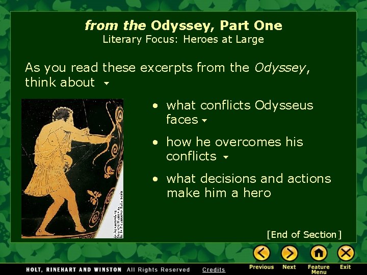 from the Odyssey, Part One Literary Focus: Heroes at Large As you read these