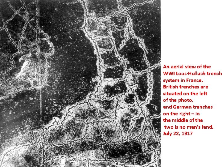 An aerial view of the WWI Loos-Hulluch trench system in France. British trenches are