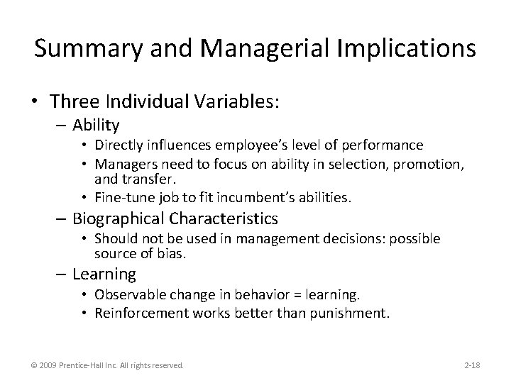 Summary and Managerial Implications • Three Individual Variables: – Ability • Directly influences employee’s