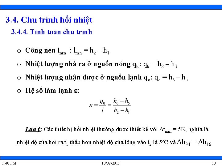 3. 4. Chu trình hồi nhiệt 3. 4. 4. Tính toán chu trình o