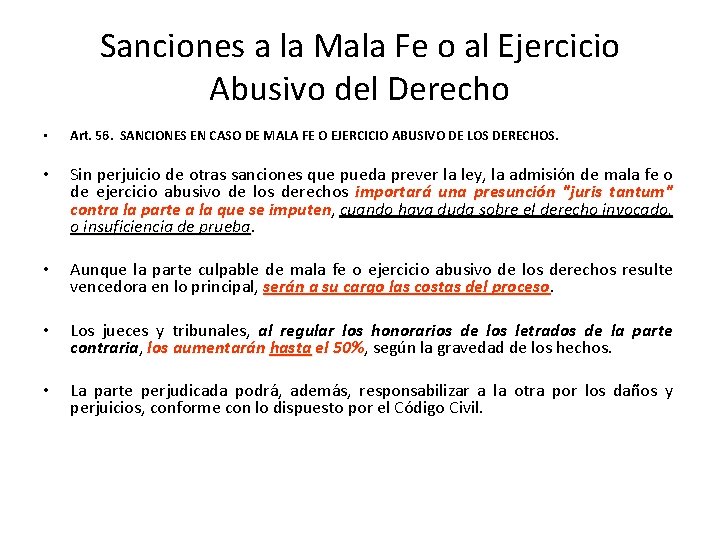 Sanciones a la Mala Fe o al Ejercicio Abusivo del Derecho • Art. 56.