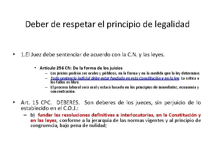 Deber de respetar el principio de legalidad • 1. El Juez debe sentenciar de