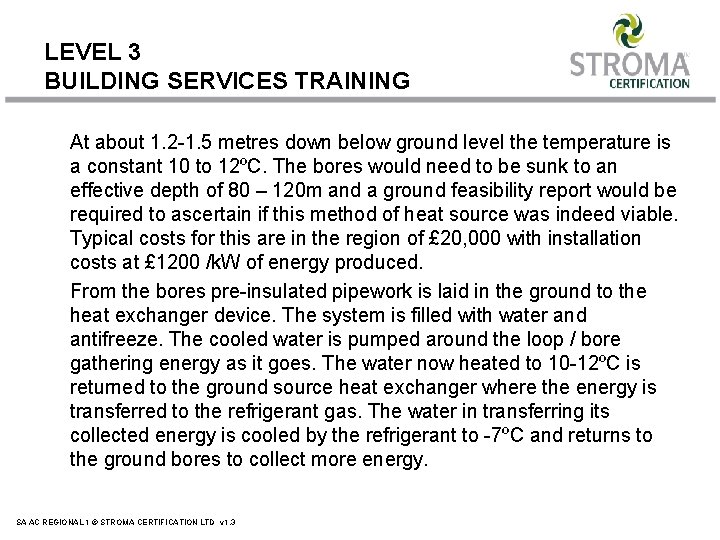 LEVEL 3 BUILDING SERVICES TRAINING At about 1. 2 -1. 5 metres down below