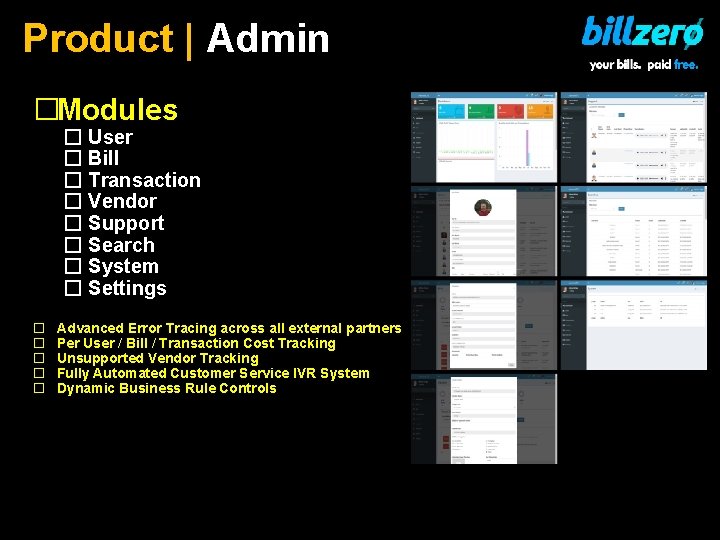 Product | Admin �Modules � User � Bill � Transaction � Vendor � Support