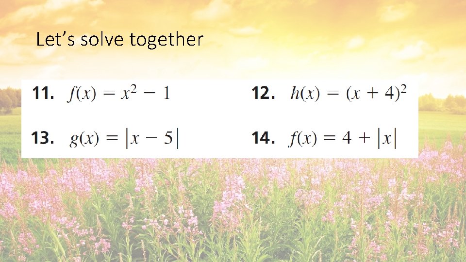 Let’s solve together Let’s solve together