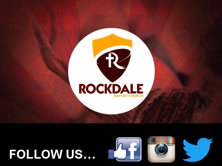 FOLLOW US… 