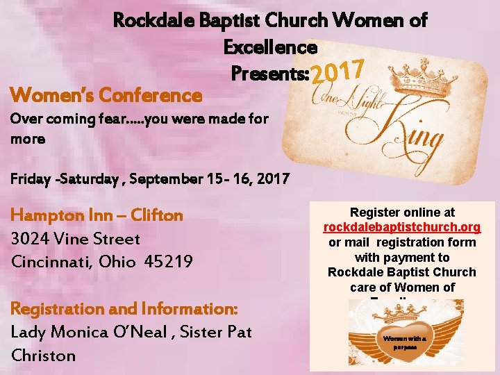 Rockdale Baptist Church Women of Excellence Presents: 2017 Women’s Conference Over coming fear…. .