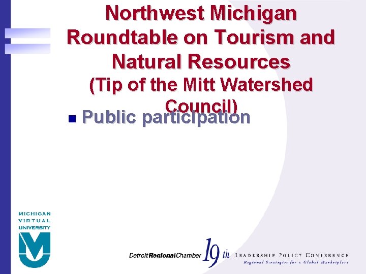 Northwest Michigan Roundtable on Tourism and Natural Resources (Tip of the Mitt Watershed Council)