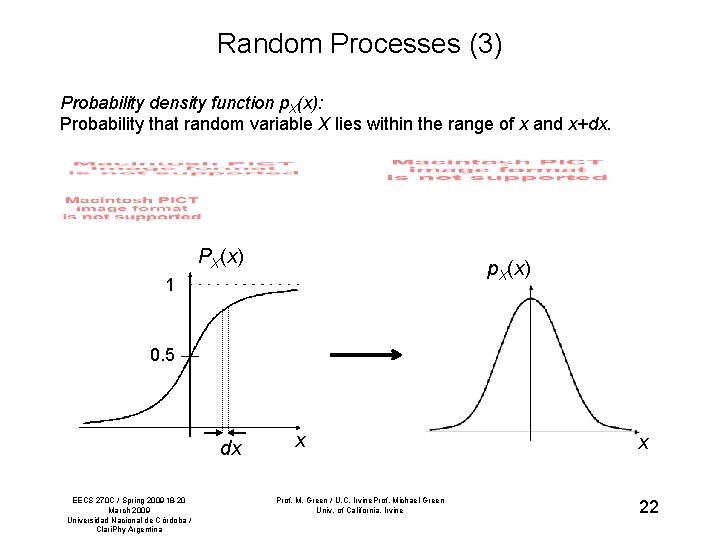 Random Processes (3) Probability density function p. X(x): Probability that random variable X lies