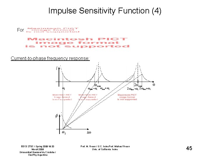 Impulse Sensitivity Function (4) For Current-to-phase frequency response: I osc osc 2 osc EECS