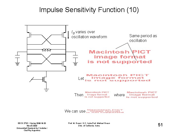 Impulse Sensitivity Function (10) ID varies over oscillation waveform Same period as oscillation Let