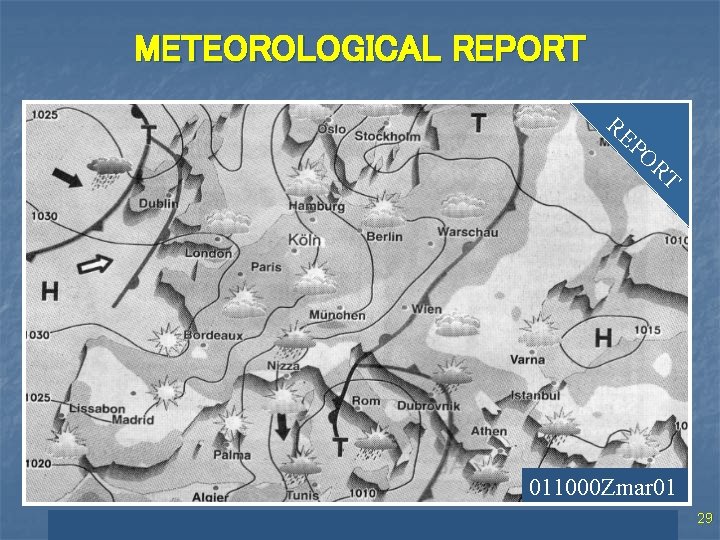 METEOROLOGICAL REPORT RE PO RT 011000 Zmar 01 29 