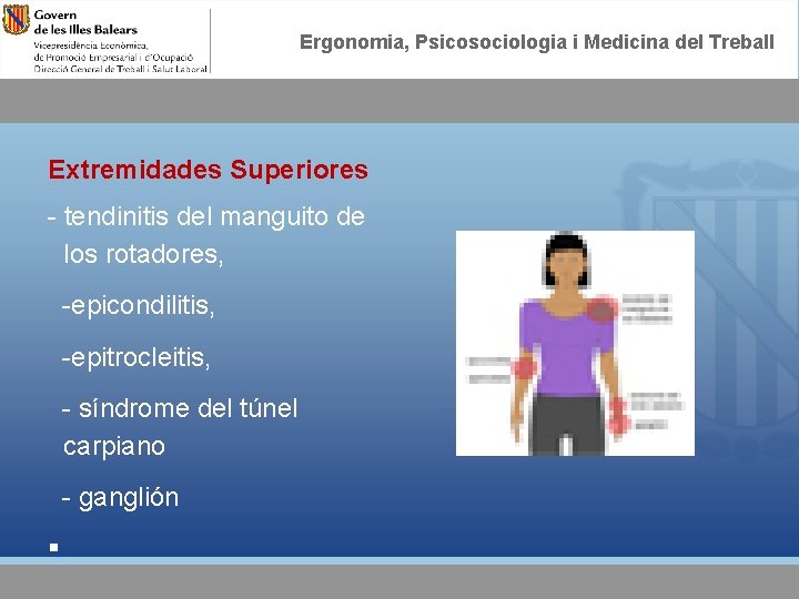 Ergonomia, Psicosociologia i Medicina del Treball Extremidades Superiores - tendinitis del manguito de los