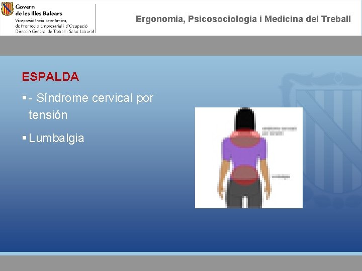 Ergonomia, Psicosociologia i Medicina del Treball ESPALDA § - Síndrome cervical por tensión §