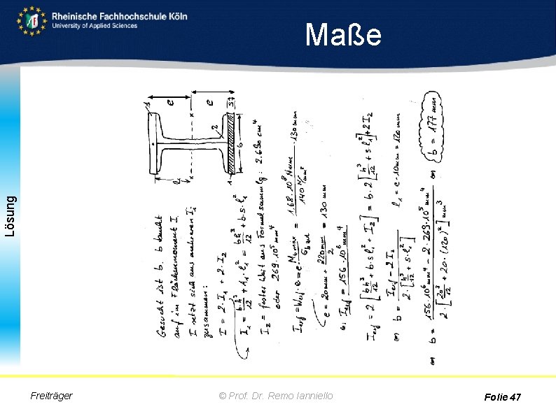 Lösung Maße Freiträger © Prof. Dr. Remo Ianniello Folie 47 