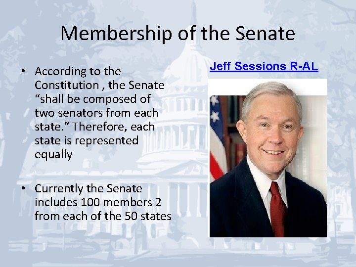 Membership of the Senate • According to the Constitution , the Senate “shall be