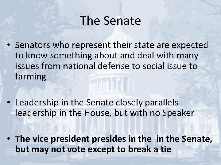 The Senate • Senators who represent their state are expected to know something about