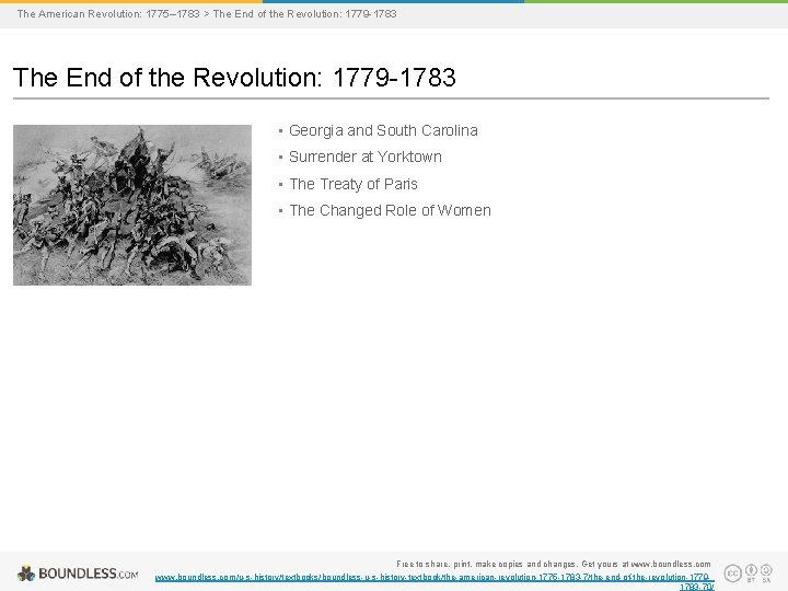 The American Revolution: 1775– 1783 > The End of the Revolution: 1779 -1783 •