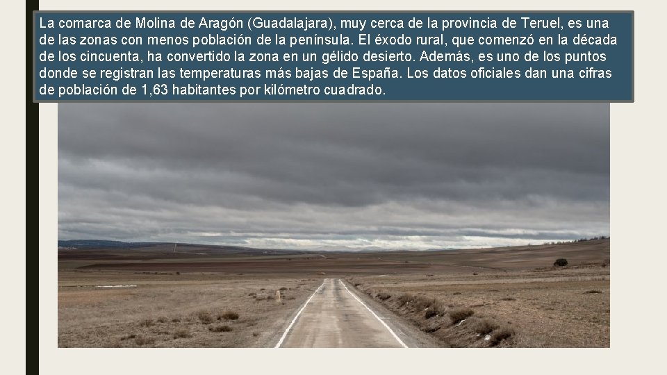 La comarca de Molina de Aragón (Guadalajara), muy cerca de la provincia de Teruel,