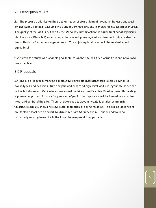 2. 0 Description of Site 2. 1 The proposed site lies on the southern