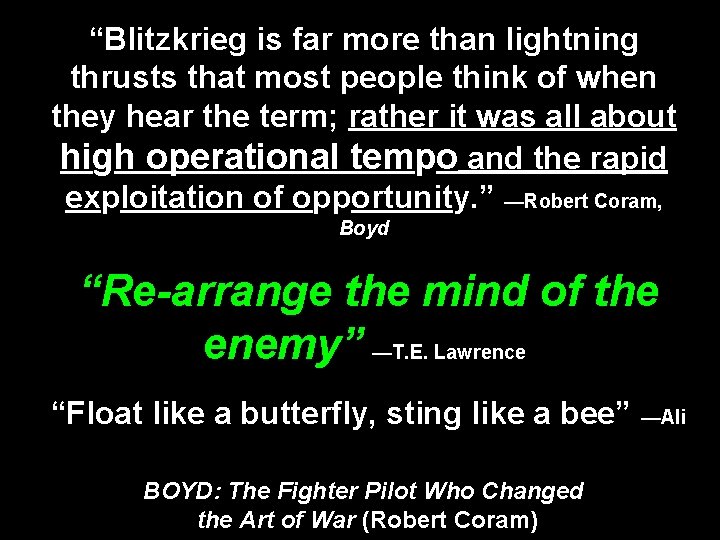 “Blitzkrieg is far more than lightning thrusts that most people think of when they “Blitzkrieg is far more than lightning thrusts that most people think of when they